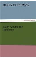 Frank Among the Rancheros