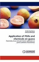 Application of Pgrs and Chemicals on Guava