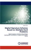 Digital Signature Schemes Based on Multiple Hard Problems