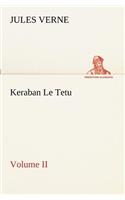 Keraban Le Tetu, Volume II: (French)