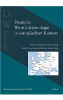 Deutsche Wortfeldetymologie in Europaischem Kontext (Dwee)