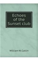 Echoes of the Sunset Club