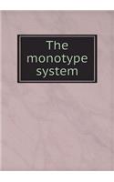 The monotype system