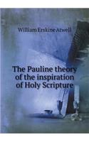 The Pauline Theory of the Inspiration of Holy Scripture