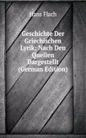 Geschichte Der Griechischen Lyrik: Nach Den Quellen Dargestellt (German Edition)
