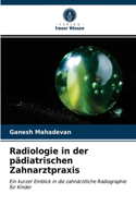 Radiologie in der pädiatrischen Zahnarztpraxis
