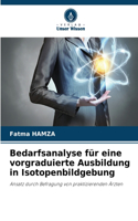 Bedarfsanalyse für eine vorgraduierte Ausbildung in Isotopenbildgebung