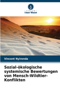 Sozial-ökologische systemische Bewertungen von Mensch-Wildtier-Konflikten