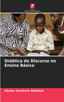 Didática do Discurso no Ensino Básico