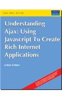 Understanding AJAX : Using Javascript to create Rich Internet Applications