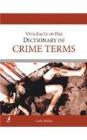 Viva-Facts On File: The Dictionary Of Crime Terms