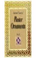 Illustrated Treasury Of Plaster Ornaments Vol. Ii