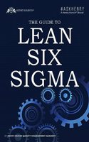 THE GUIDE TO LEAN SIX SIGMA