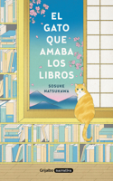 Gato Que Amaba Los Libros / The Cat Who Saved Books