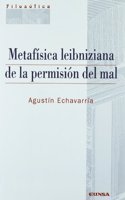 Metafaisica Leibniziana de La Permisiaon del Mal
