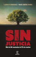 Sin justicia: Mas de 300 asesinatos de ETA sin resolver