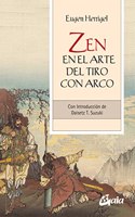 Zen en el arte del tiro con arco: Con introduccion de Daisetz T. Suzuki