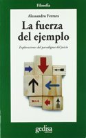 La fuerza del ejemplo/ The Power of Example: Exploraciones Del Paradigma Del Juicio (Cla-de-ma)