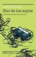 Uno de los suyos: Confesiones del delator del caso Gurtel