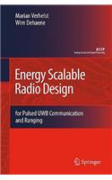 Energy Scalable Radio Design