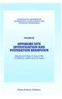 Offshore Site Investigation and Foundation Behaviour