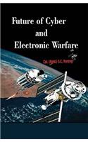 Future of Cyber and Electronic warfare