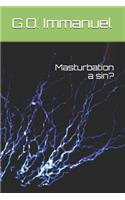 Masturbation a sin?