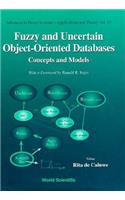 Fuzzy and Uncertain Object-Oriented Databases: Concepts and Models: Concepts and Models
