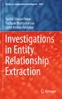 Investigations in Entity Relationship Extraction