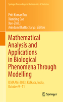 Mathematical Analysis and Applications in Biological Phenomena Through Modelling