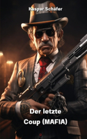 letzte Coup (MAFIA)