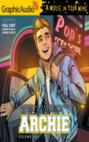 Archie: Volume 1 [Dramatized Adaptation]