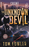 Unknown Devil: A C.T. Ferguson Private Investigator Mystery
