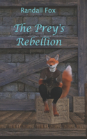 The Prey's Rebellion