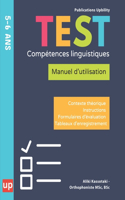 TEST Compétences linguistiques 5-6 ans: (Test de Compétences Linguistiques)
