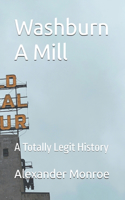 Washburn A Mill