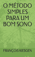 O Método Simples Para Um Bom Sono