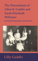 Descendants of Allen B. Gaddis and Sarah Elizabeth Williams