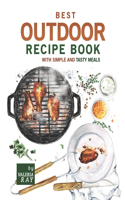 Best Outdoor Recipe Book with Simple and Tasty Meals