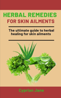 Herbal Remedies For Skin Ailments
