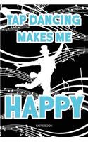 Tap Dancing Makes Me Happy