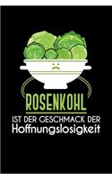 Rosenkohl Ist Der Geschmack Der Hoffnungslosigkeit