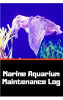Marine Aquarium Maintenance Log