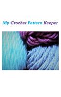 My Crochet Pattern Keeper