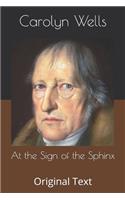 At the Sign of the Sphinx: Original Text
