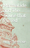 Marmalade and The House that Purred