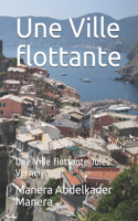 Une Ville flottante