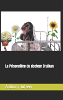 Prisonnière du docteur Druikan