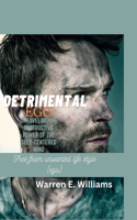 Detrimental Ego