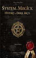 System of Magick - History of Dark Arts: (annotated)